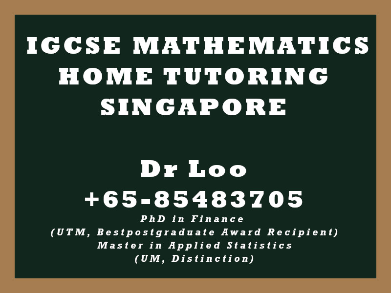 IGCSE Mathematics Private Tutoring Singapore