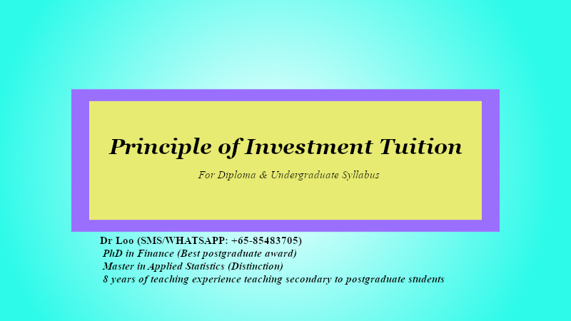 Principle of Investment Tuition in Singapore Principle of Investment Tuition in Singapore